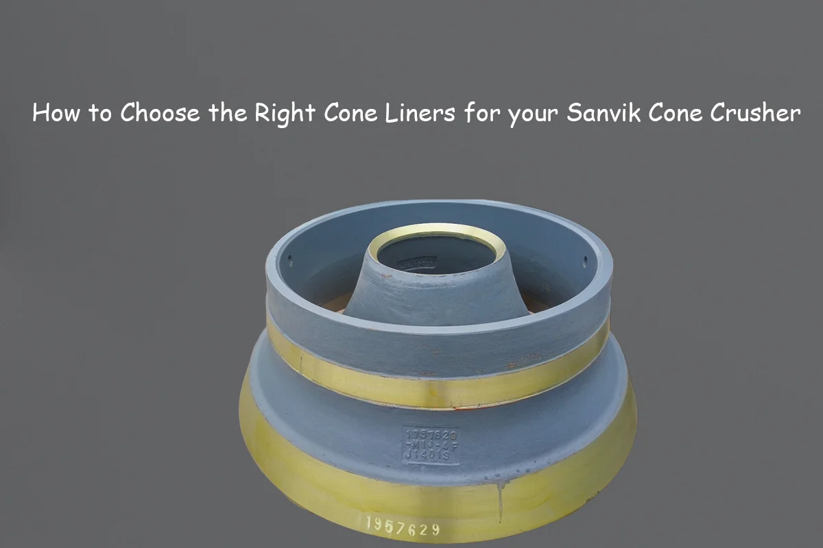Sanvik Cone Crusher Liners Selection